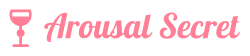 Arousal Secret